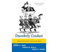Disorderly Conduct: Verbatim Excerpts from Actual Cases