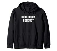 Disorderly Conduct Zip Hoodie