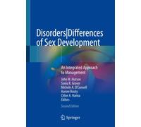 Disorders|Differences of Sex Development : An Integrated Approach to Management