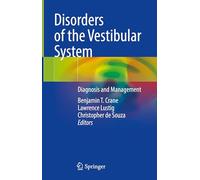 Disorders of the Vestibular System: Diagnosis and Management