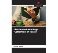 Disoriented Readings (Collection of Texts)