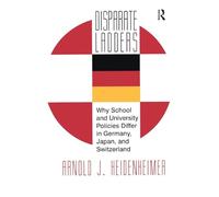 Disparate Ladders: Why School and University Policies Differ in Germany, Japan and Switzerland