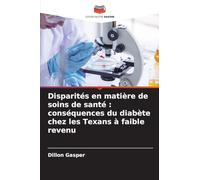 Disparités en matière de soins de santé: conséquences du diabète chez les Texans à faible revenu