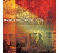 Dispatch - Circles Around The Sun [VINYL]