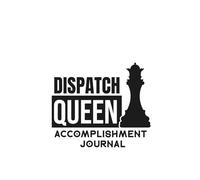 Dispatch Queen: Freight Dispatcher Accomplishment Journal | Daily Productivity Planner for Truck Dispatchers