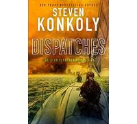 DISPATCHES: A Modern Thriller: 5 (Alex Fletcher)
