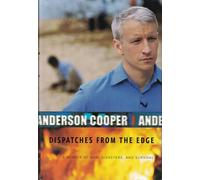 Dispatches from the Edge: A Memoir of War, Disasters and Survival