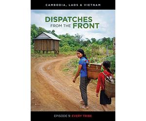 Dispatches from the Front: Every Tribe (Episode 9)