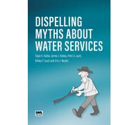 Dispelling Myths About Water Services
