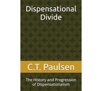 Dispensational Divide: The History and Progression of Dispensationalism: 1 (Search for Truth)