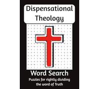 Dispensational theology word search puzzle book: Word, searches, with easy to read, print about dispensational theology, hermeneutics, and ... for Bible, students, holidays, and free time