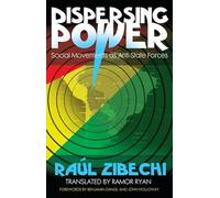 Dispersing Power: Social Movements as Anti-State Forces