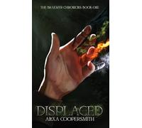 Displaced: 1 (The Braemyr Chronicles)