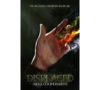 Displaced: 1 (The Braemyr Chronicles)