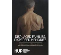 Displaced Families, Dispersed Memories