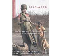 Displaced: The Human Cost of Development and Resettlement (Palgrave Studies in Oral History)