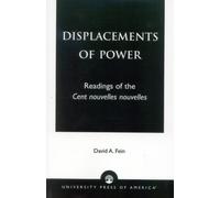 Displacements of Power : Readings of the Cent nouvelles nouvelles
