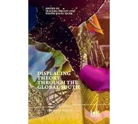 Displacing Theory Through the Global South: 29 (Cultural Inquiry)