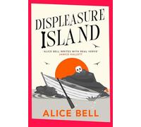 Displeasure Island: 'Warm, smart and laugh-out-loud funny' Andrea Mara (Grave Expectations Main)
