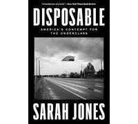 Disposable: America's Contempt for the Underclass
