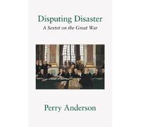 Disputing Disaster: A Sextet on the Great War