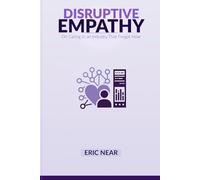 Disruptive Empathy: On Caring in an Industry That Forgot How