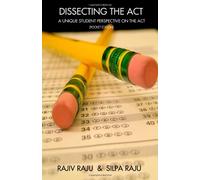 Dissecting The Act: A Unique Student Perspective On The Act ( Pocket Edition )