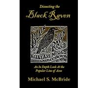 Dissecting the Black Raven: An In Depth Look At the Popular Line of Axes