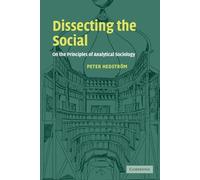 Dissecting the Social: On the Principles of Analytical Sociology