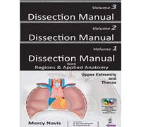 Dissection Manual with Regions & Applied Anatomy: Upper Extremity and Thorax (3 Volume Set) Includes Interactive DVD-ROM