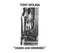 Tony Molina - Dissed And Dismissed [VINYL]