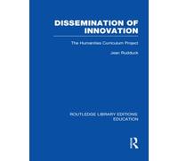 Dissemination of Innovation (RLE Edu O) : The Humanities Curriculum Project