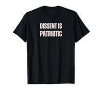 Dissent is Patriotic T-Shirt