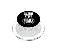 DISSENT STAYS HUMAN Respectful Debate Civil Courage PopSockets PopGrip for MagSafe