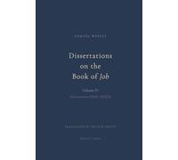 Dissertations on the Book of Job: Vol 4: Dissertations XXIX-XXXIX