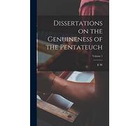 Dissertations on the Genuineness of the Pentateuch; Volume 1
