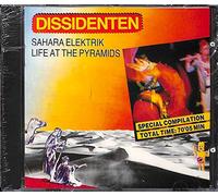 Dissidenten - Sahara Elektrik & Live At The Pyramids