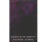 Dissociative Identity Disorder Journal: DID Tracking Journal to Track your Daily Tasks, Switches, Depression, Mood with Gratitude Quotes and More! A gift for all DID Warriors