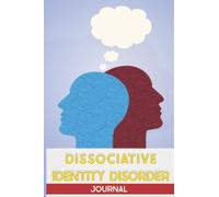 Dissociative Identity Disorder Journal: Dissociative Identity Disorder Tracker Journal to learn more about yourself, your alters and your system., ... gift for DID warriors to Manage Symptoms.