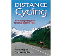 Distance Cycling: Your Complete Guide for Long-Distance Rides