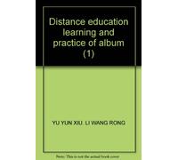 Distance education learning and practice of album (1)(Chinese Edition)