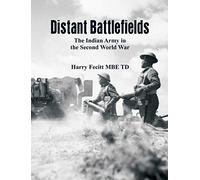 Distant Battlefields: The Indian Army in the Second World War
