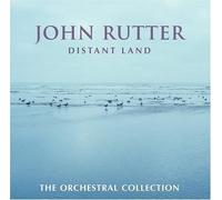 Distant Land: The Orchestral Collection by Rutter, John (2004) Audio CD