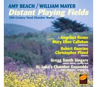 Distant Playing Fields: 20th Century Vocal Chamber Works by Amy Beach & William Mayer by unknown (1998-03-17)