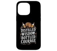 Distilled Wisdom Bottled Courage - Bourbon Quote Case for iPhone 14 Pro Max