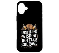 Distilled Wisdom Bottled Courage - Bourbon Quote Case for iPhone 16 Plus