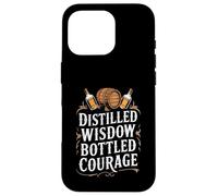 Distilled Wisdom Bottled Courage - Bourbon Quote Case for iPhone 16 Pro