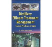 Distillery Effluent Treatment Management: Current Practices in India [Hardcover] [Jan 01, 2017] Sharma, Kumar, Umesh