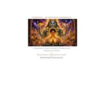 Distinct, Never Apart: A Young Seeker's Guide to the Soul, Sri Vaishnavism & Belonging to the Divine