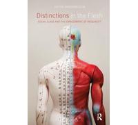 Distinctions in the Flesh – Social Class and the Embodiment of Inequality (CRESC)
